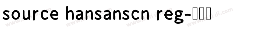 source hansanscn reg字体转换